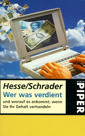 Wer was verdient: Und worauf es ankommt, wenn Sie Ihr Gehalt verhandeln (Piper Taschenbuch) Business, Finance & Career