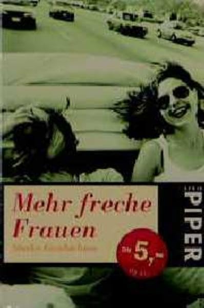 Mehr freche Frauen: Starke Geschichten (Piper Taschenbuch) Books