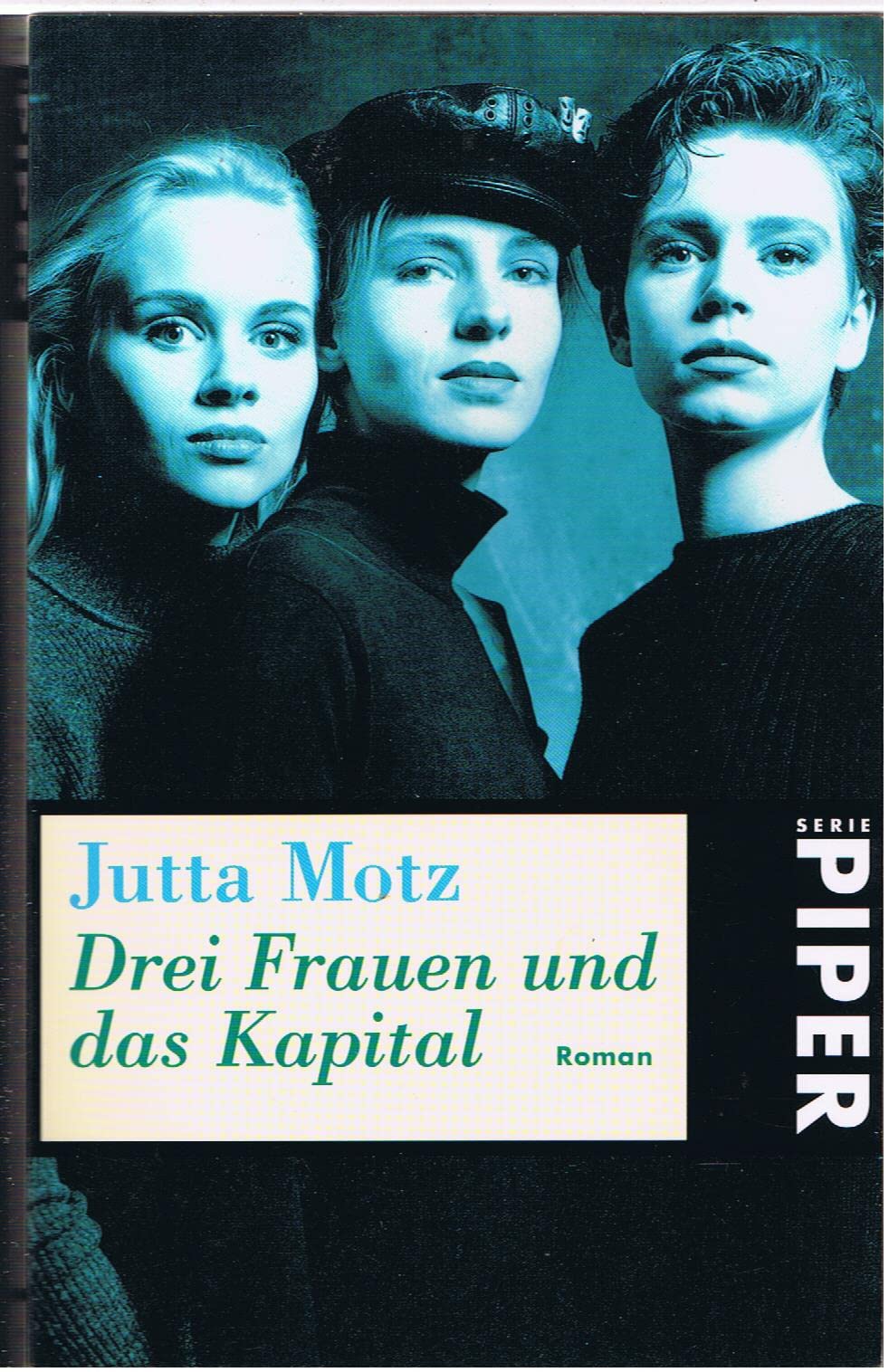 Drei Frauen und das Kapital: Roman (Piper Taschenbuch) Books