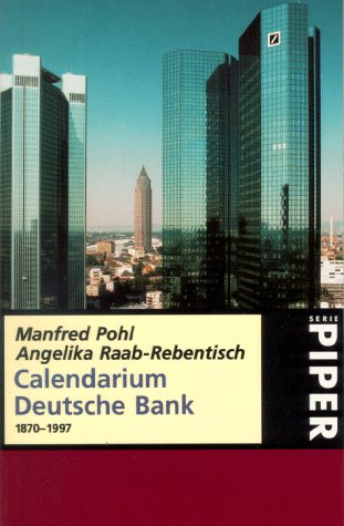 Calendarium Deutsche Bank: 1870–1997: Calendarium 1870-1997 (Piper Taschenbuch) Law