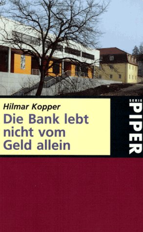 Die Bank lebt nicht vom Geld allein book