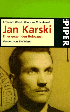 Jan Karski: Einer gegen den Holocaust (Piper Taschenbuch) Politics & Society