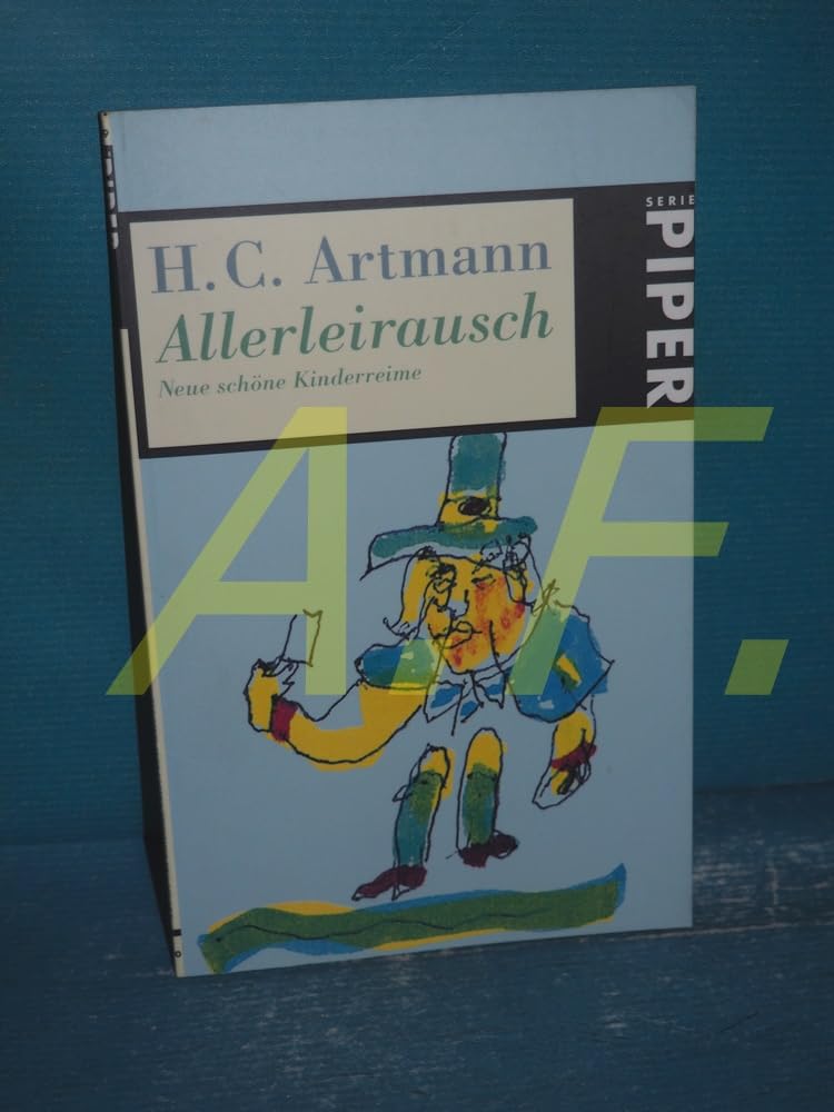 Allerleirausch: Neue schöne Kinderreime (Piper Taschenbuch) Fiction