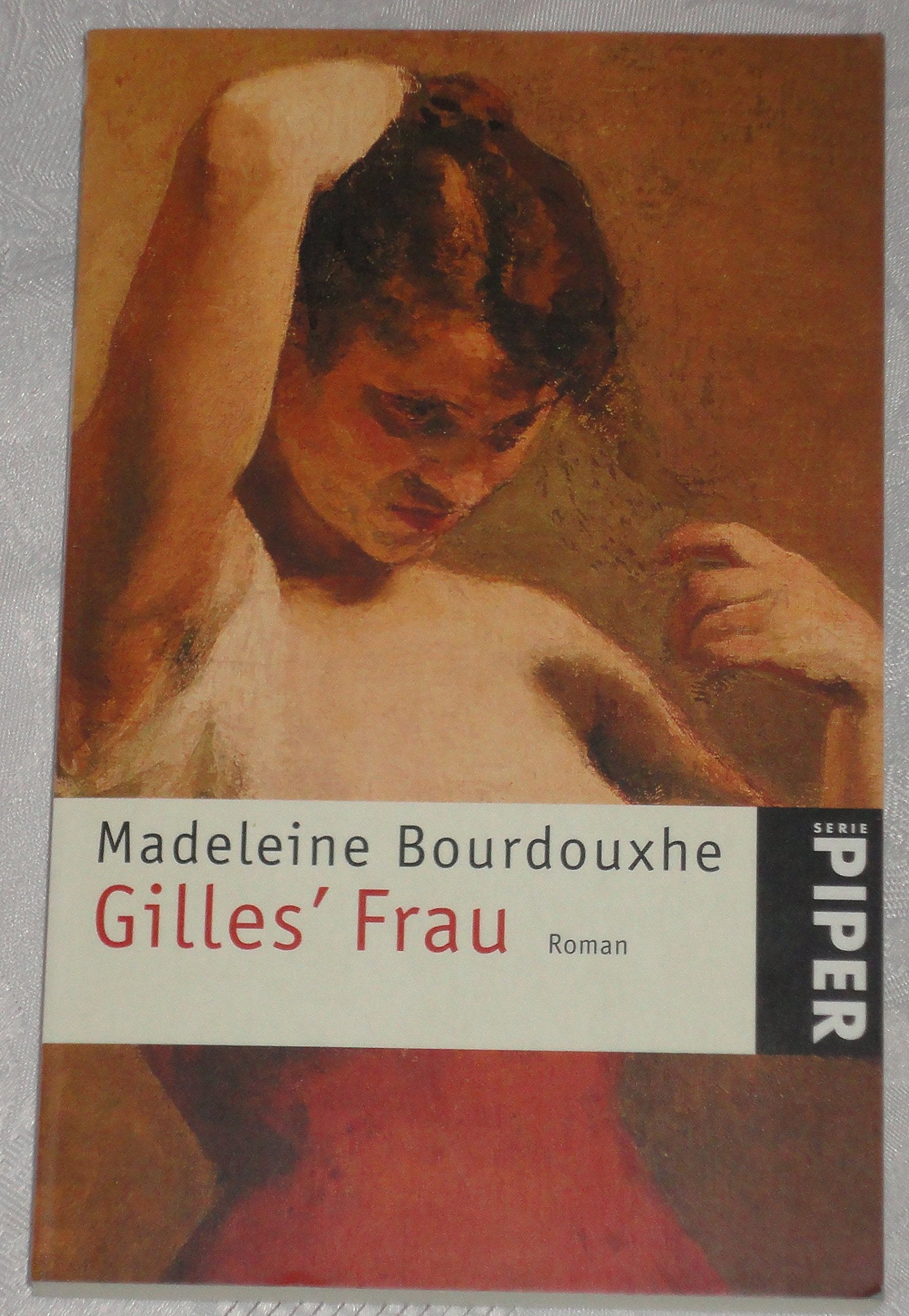 Gilles' Frau: Roman (Piper Taschenbuch) Contemporary literature