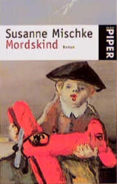Mordskind: Roman (Piper Taschenbuch, Band 2631) Contemporary literature