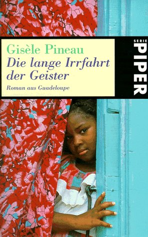 Die lange Irrfahrt der Geister: Roman aus Guadeloupe (Piper Taschenbuch) Books