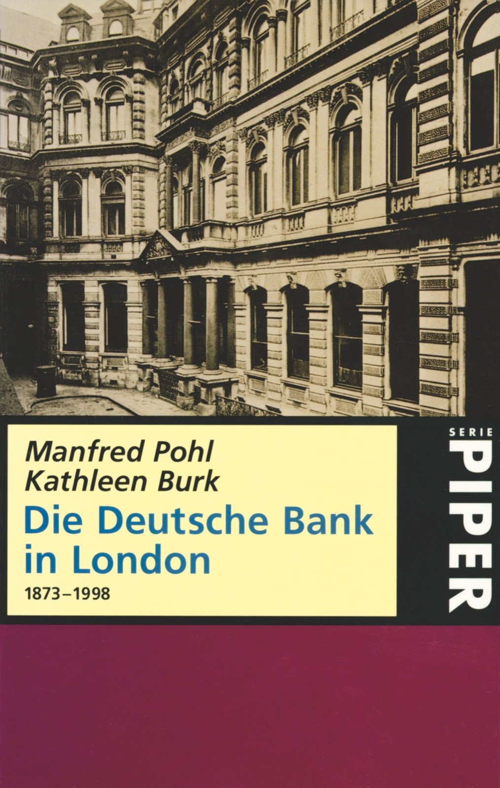 Die Deutsche Bank in London 1873-1998 Business, Finance & Career