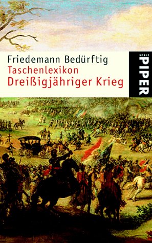 Taschenlexikon Dreissigjähriger Krieg (Piper Taschenbuch) Learning & Reference