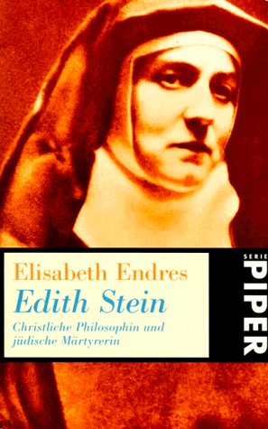 Edith Stein: Christliche Philosophin und jüdische Märtyrerin (Piper Taschenbuch) Science