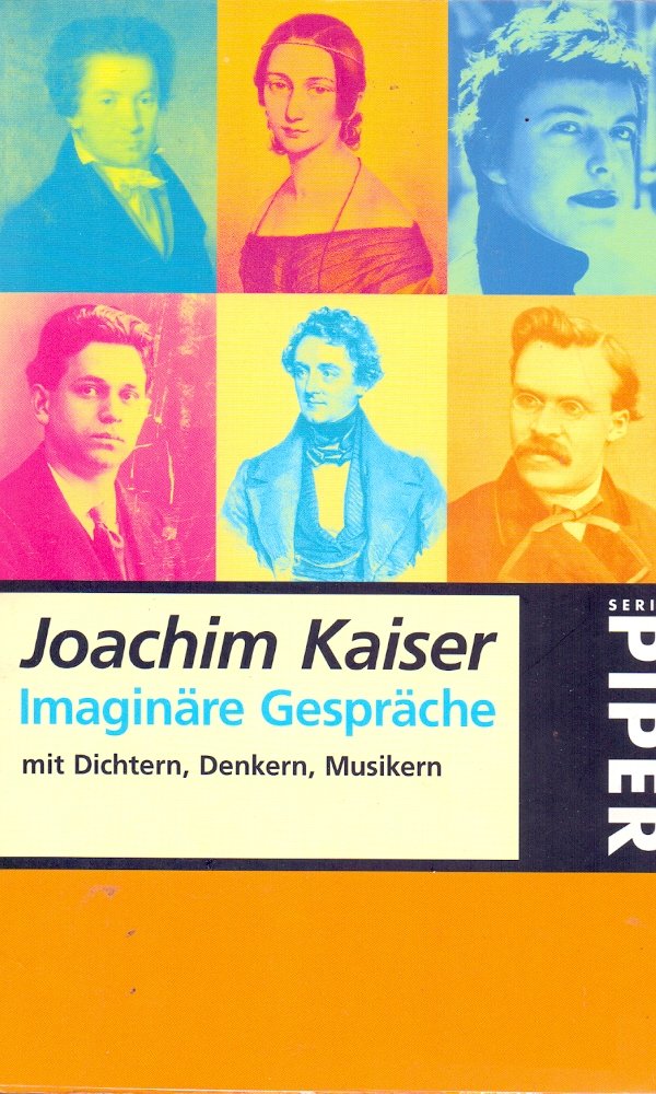 Imaginäre Gespräche: Mit Dichtern, Denkern, Musikern (Piper Taschenbuch) Memories