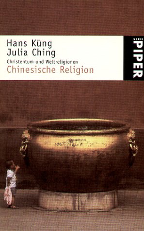 Christentum und Weltreligionen. Chinesische Religion (Piper Taschenbuch) Books
