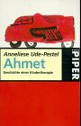 Ahmet: Geschichte einer Kindertherapie (Piper Taschenbuch) Memories