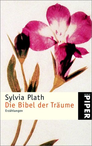 Die Bibel der Träume: Erzählungen (Piper Taschenbuch, Band 2780) Contemporary literature