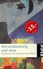 Vierundzwanzig und eine. 25 Geschichten für lange Tage und kurze Nächte (Piper Taschenbuch) Books