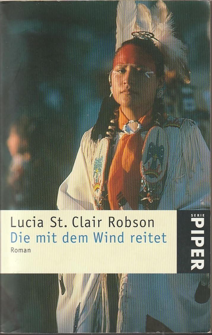 Die mit dem Wind reitet: Roman (Piper Taschenbuch) Classics