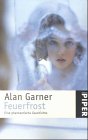 Feuerfrost: Die phantastische Geschichte des Zaubersteins von Brisingamen. Roman (Piper Taschenbuch) Learning & Reference