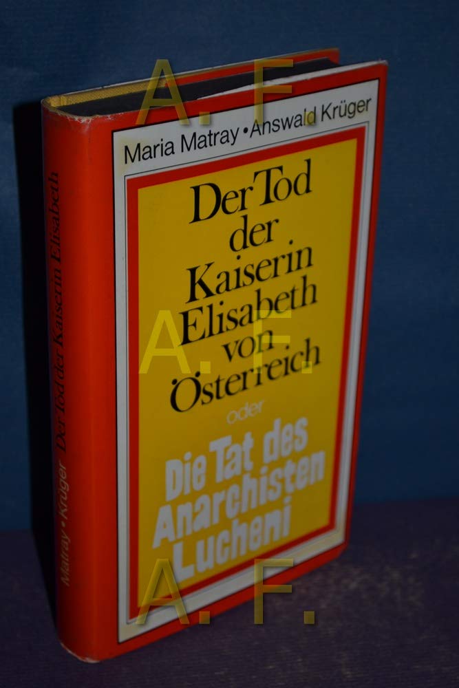 Das Attentat. Der Tod der Kaiserin Elisabeth und die Tat des Anarchisten Lucheni. (Piper Taschenbuch) Memories