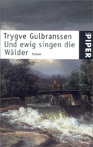 Und ewig singen die Wälder: Roman (Piper Taschenbuch) Classics