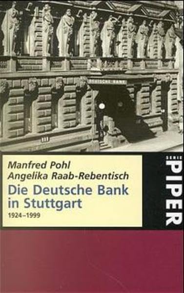 Die Deutsche Bank in Stuttgart 1924-1999 Social Sciences