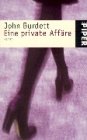 Eine private Affäre: Roman (Piper Taschenbuch) Contemporary literature