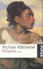 Kalypso: Roman (Piper Taschenbuch) Contemporary literature