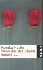 Wenn der Bräutigam kommt: Roman (Piper Taschenbuch) Contemporary literature