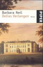 Delias Verlangen: Roman (Piper Taschenbuch) Classics