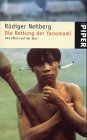 Die Rettung der Yanomami: Den Tätern auf der Spur (Piper Taschenbuch) Politics & History