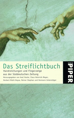 Das Streiflichtbuch. Handreichungen und Fingerzeige aus der Süddeutschen Zeitung Contemporary literature