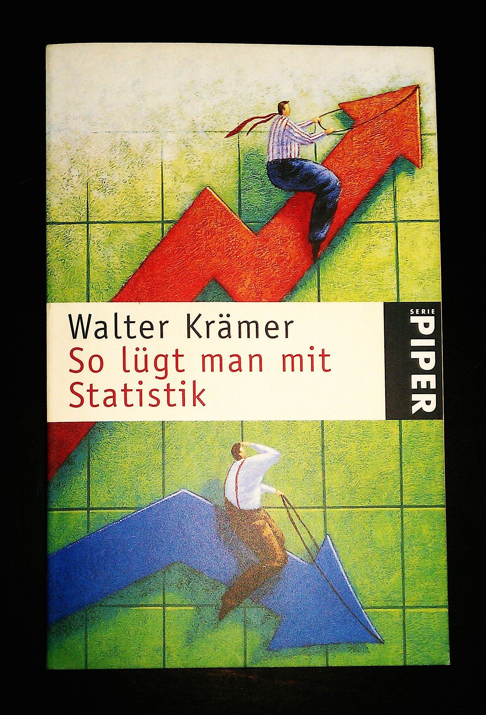 So lügt man mit Statistik (Piper Taschenbuch, Band 3038) Mathematics