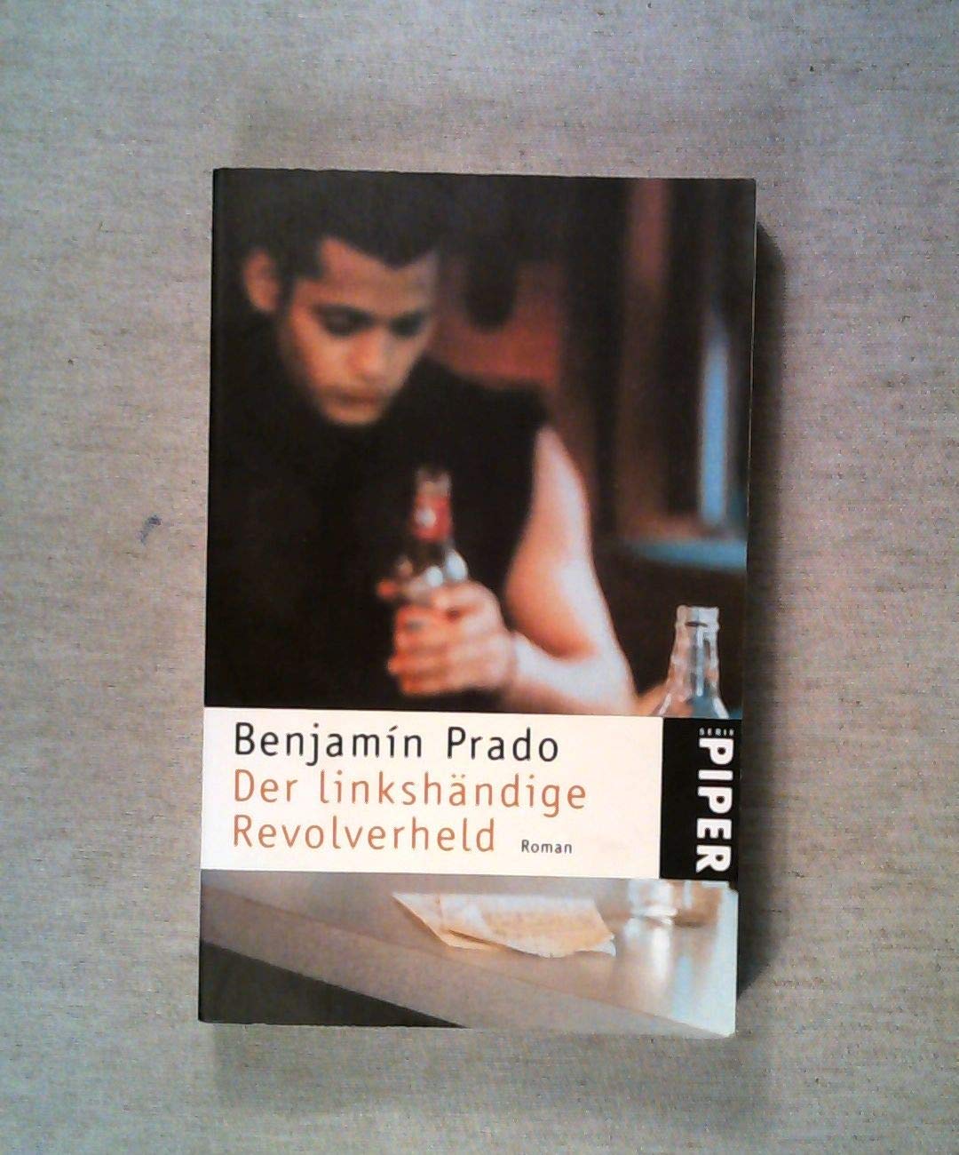 Der linkshändige Revolverheld: Roman (Piper Taschenbuch) Contemporary literature