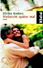 Vielleicht später mal: Roman (Piper Taschenbuch) Books