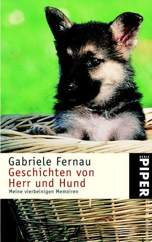 Geschichten von Herr und Hund: Meine vierbeinigen Memoiren (Piper Taschenbuch, Band 3155) Personalities