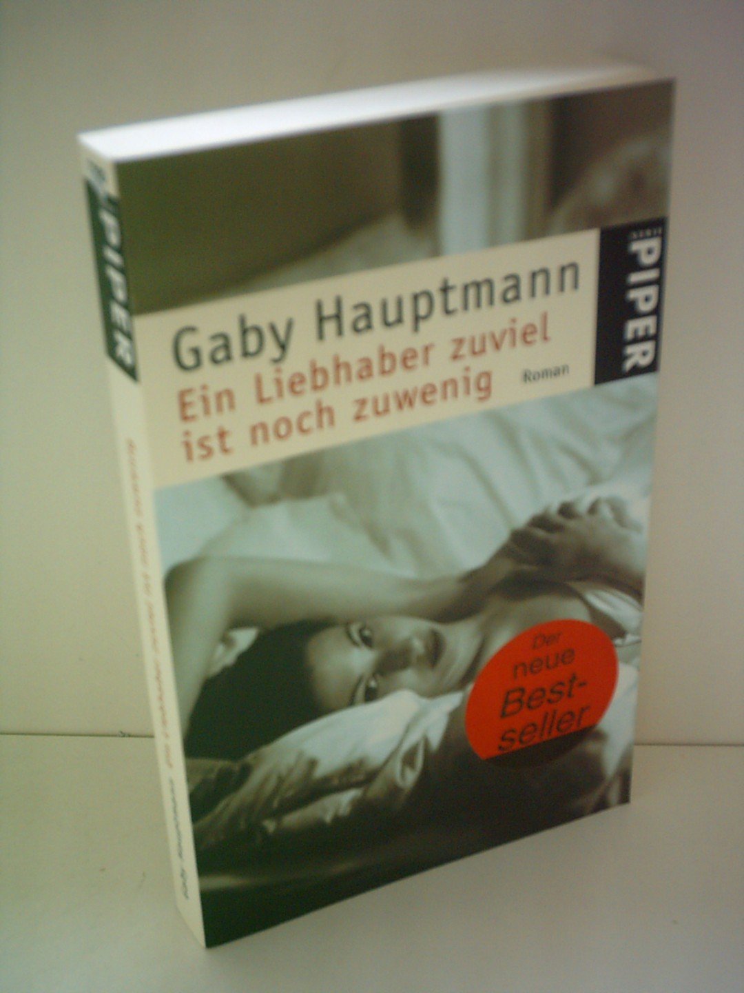 Ein Liebhaber zuviel ist noch zu wenig: Roman Contemporary literature