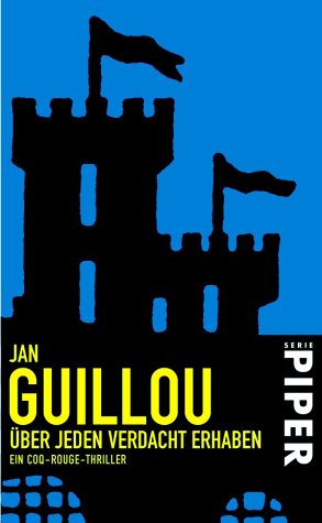 Über jeden Verdacht erhaben. Ein Coq-Rouge-Thriller (Piper Taschenbuch) Crime & Thrillers