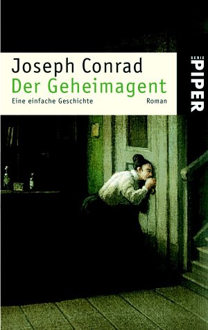 Der Geheimagent: Eine einfache Geschichte (Piper Taschenbuch, Band 3242) Classics