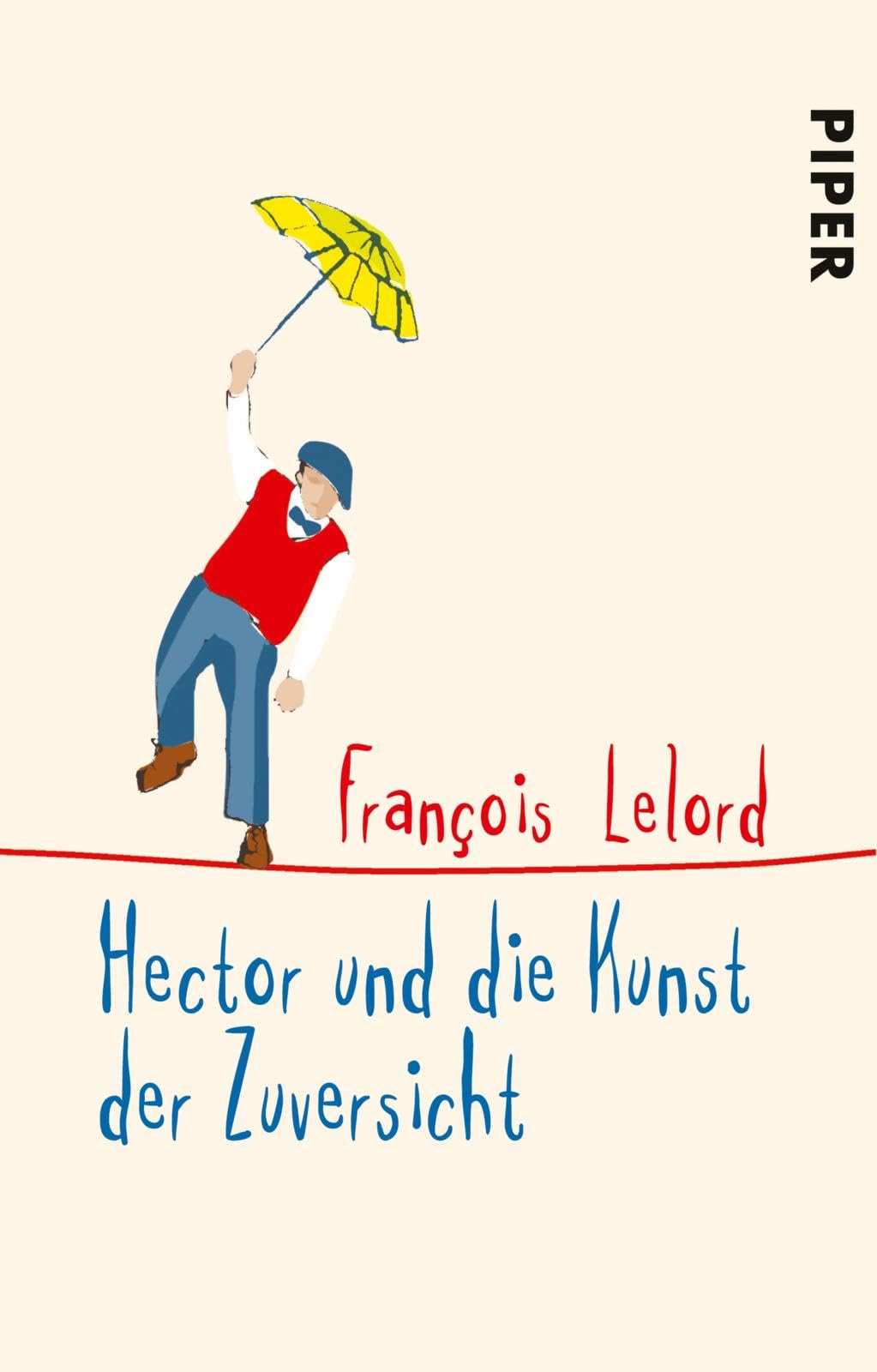 Hector und die Kunst der Zuversicht Contemporary literature
