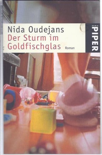 Der Sturm im Goldfischglas: Roman (Piper Taschenbuch) Books