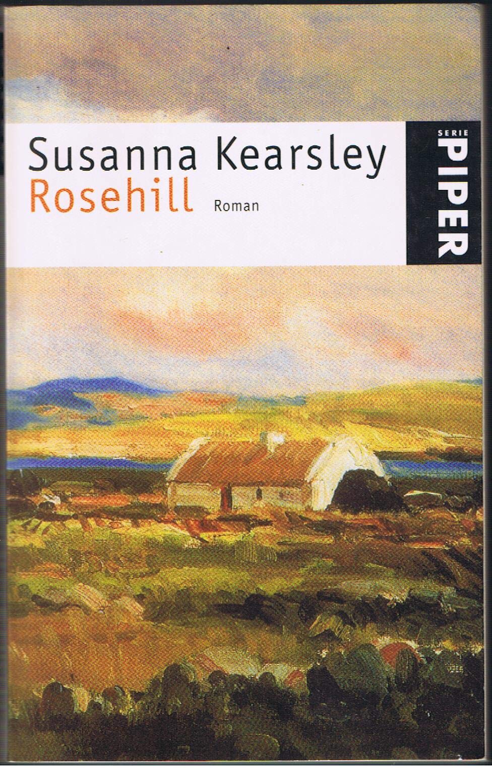 Rosehill: Roman (Piper Taschenbuch, Band 3309) Contemporary literature
