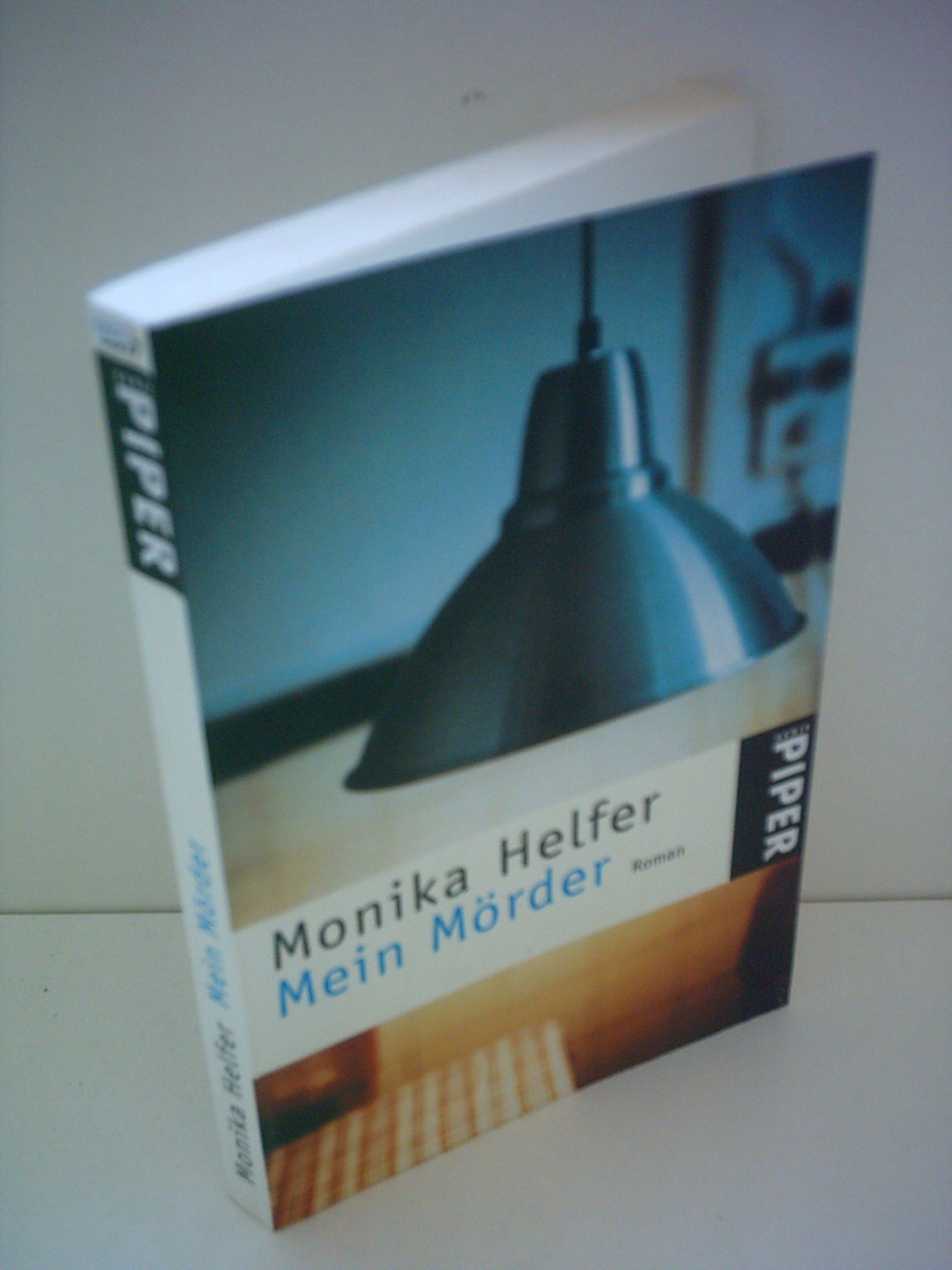 Mein Mörder: Roman (Piper Taschenbuch, Band 3317) Contemporary literature