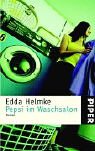 Pepsi im Waschsalon: Roman (Piper Taschenbuch, Band 3344) Classics