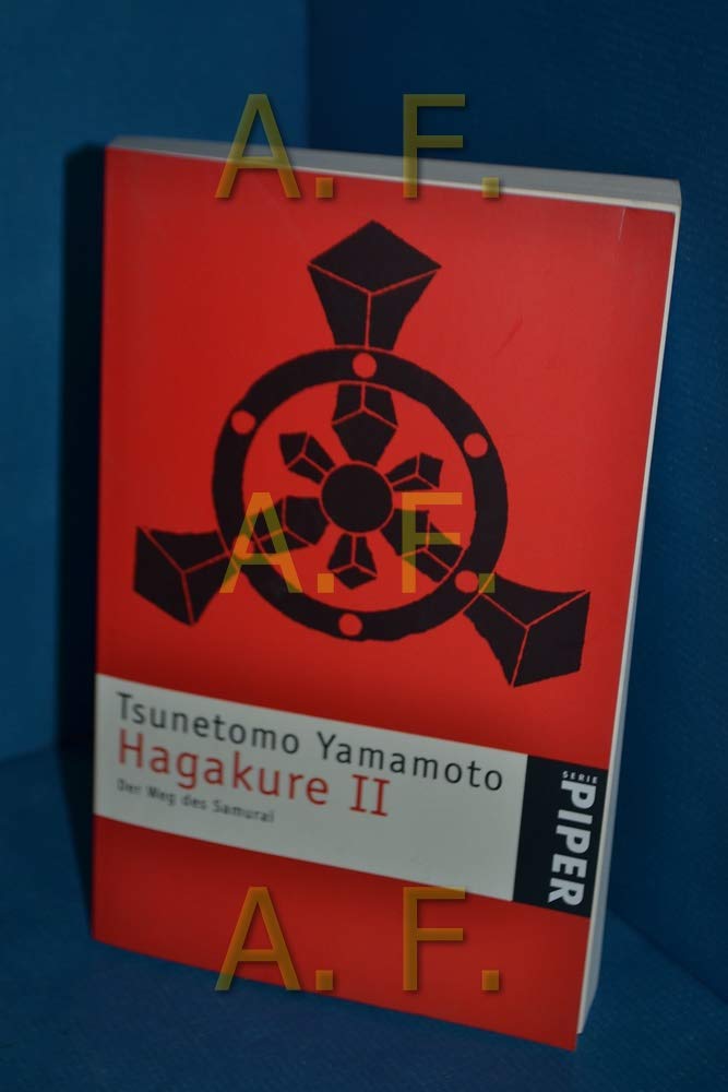 Hagakure II: Der Weg des Samurai (Piper Taschenbuch, Band 3349) Religion & Esotericism
