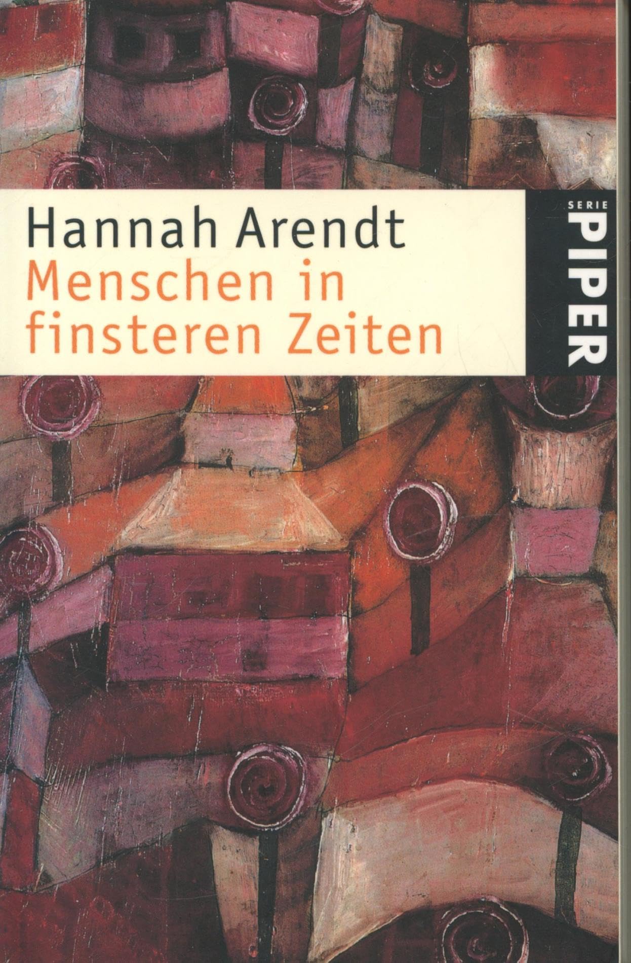 Menschen in finsteren Zeiten (Piper Taschenbuch, Band 3355) Philosophy