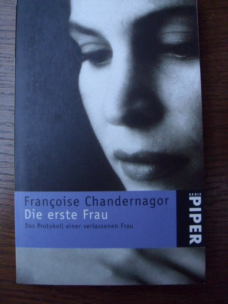 Die erste Frau: Das Protokoll einer verlassenen Frau (Piper Taschenbuch, Band 3358) Books