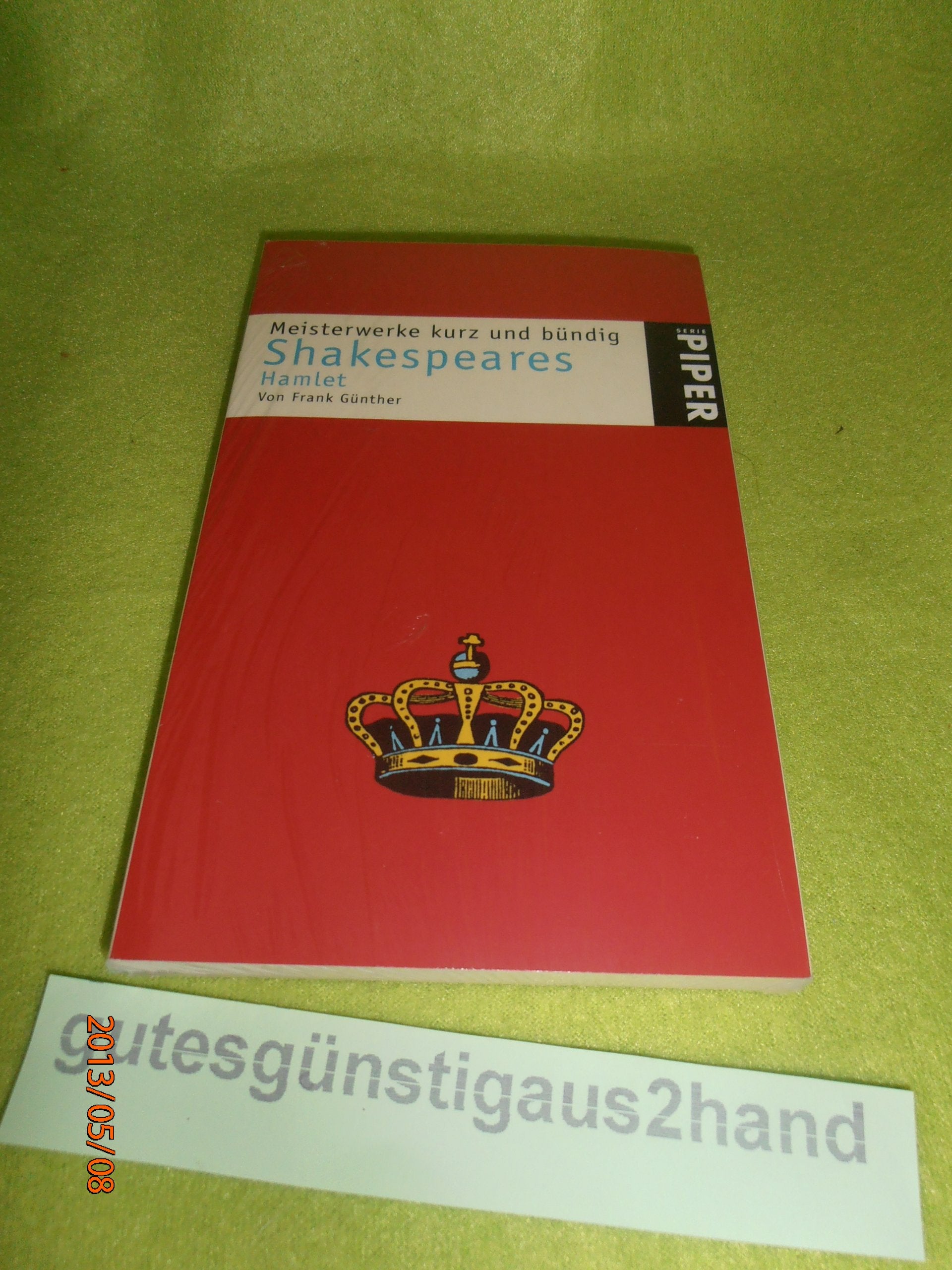 Shakespeares Hamlet: Meisterwerke kurz und bündig (Piper Taschenbuch, Band 3366) Professional & Reference Books