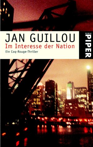 Im Interesse der Nation: Ein Coq-Rouge-Thriller (Piper Taschenbuch, Band 3372) Contemporary literature