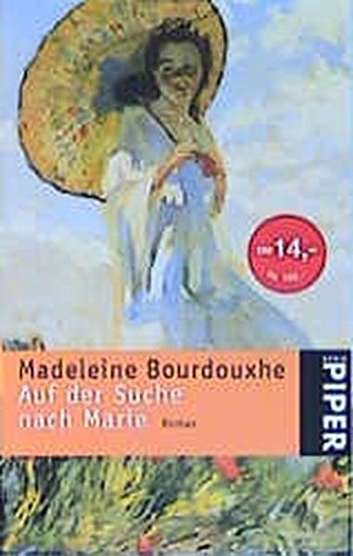 Auf der Suche nach Marie: Roman (Piper Taschenbuch, Band 3385) Contemporary literature