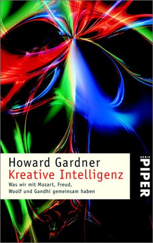 Kreative Intelligenz: Was wir mit Mozart, Freud, Woolf und Gandhi gemeinsam haben (Piper Taschenbuch, Band 3415) Hobbies & Crafts