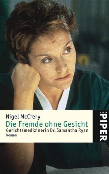 Die Fremde ohne Gesicht: Gerichtsmedizinerin Dr. Samantha Ryan: Gerichtsmedizinerin Dr. Samatha Ryan (Piper Taschenbuch, Band 3426) Contemporary literature