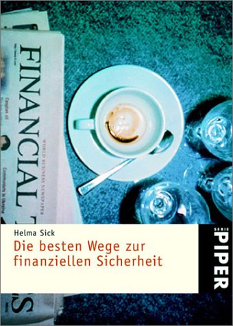 Die besten Wege zur finanziellen Sicherheit (Piper Taschenbuch, Band 3455) Law